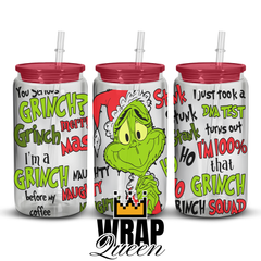 Grinch You serious Grinch UV DTF 16oz Glass Cup Wrap